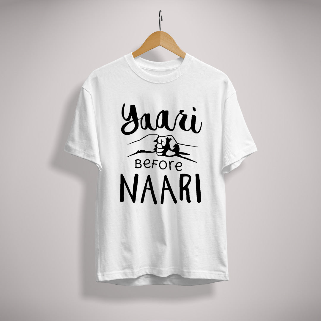 Yaari Before Naari T-Shirt